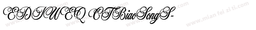 EDIWEQ CTBiaoSongS字体转换